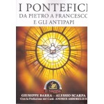 I Pontefici da Pietro a Francesco e gli Antipapi